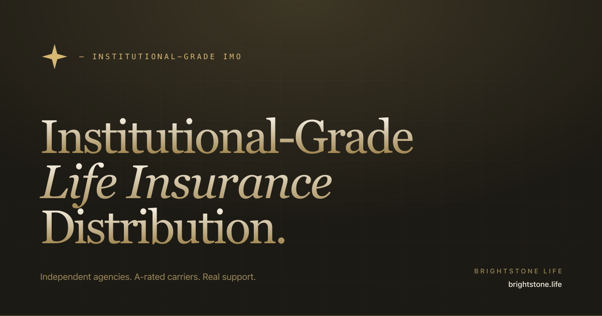 Brightstone Life — Institutional-Grade Life Insurance Distribution